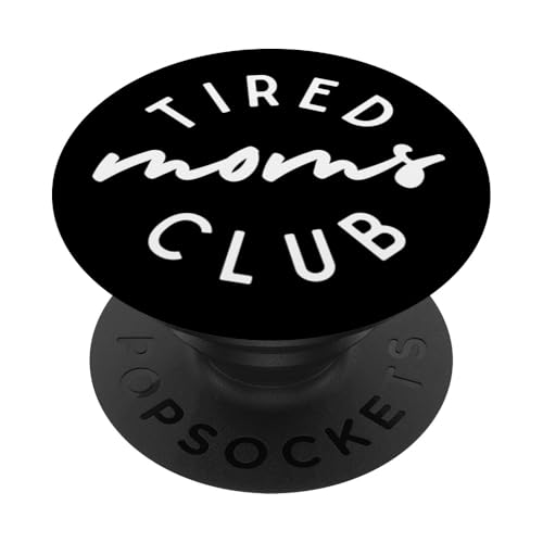 Tired Moms Club Funny Motherhood Mom Life Spruch Muttertag PopSockets Klebender PopGrip von Mamalina Studios