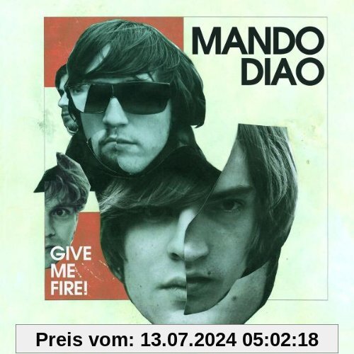 Give Me Fire  (New Version) von Mando Diao