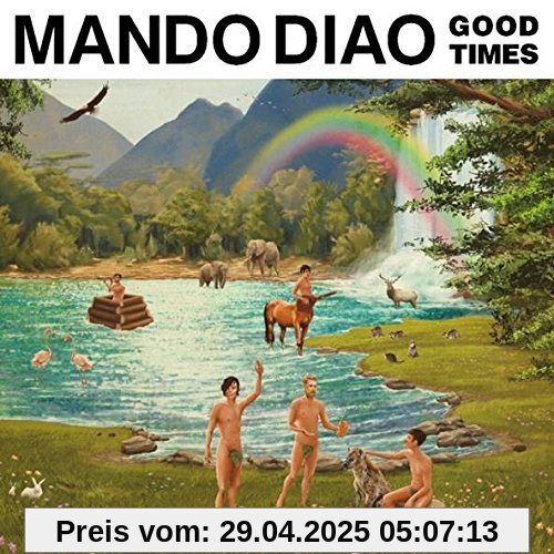 Good Times (Ltd.Edition) von Mando Diao
