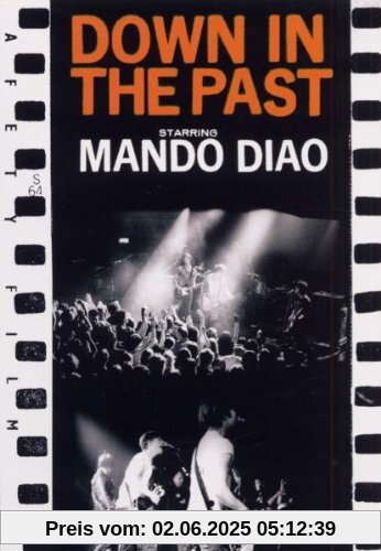 Mando Diao - Down In The Past Mando Diao - Down In The Past von Mando Diao