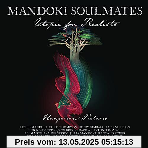 Utopia For Realists: Hungarian Pictures (Ltd. CD+Blu-ray Mediabook) von Mandoki Soulmates