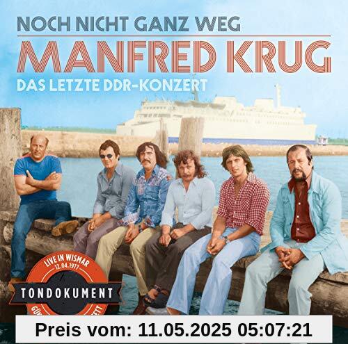 Noch Nicht Ganz Weg-das Letzte Ddr-Konzert von Manfred Krug