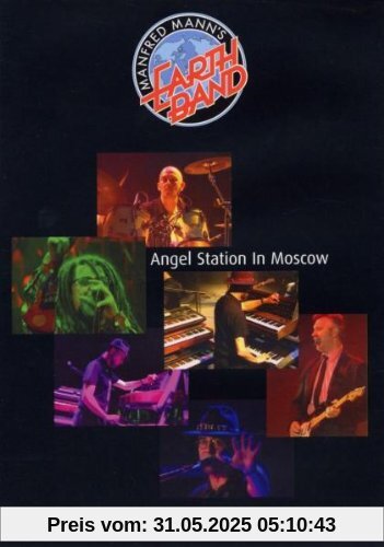Manfred Mann's Earth Band - Angel Station in Moscow Manfred Mann's Earth Band - Angel Station in Moscow von Manfred Mann'S Earth Band