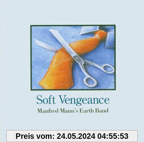 Soft Vengeance von Manfred Mann's Earth Band