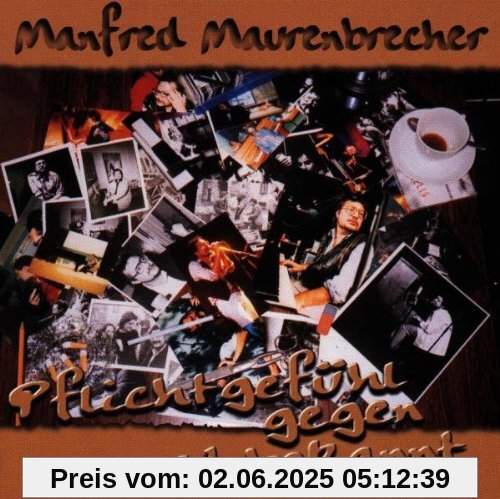 Pflichtgefühl Gegen Unbekannt von Manfred Maurenbrecher
