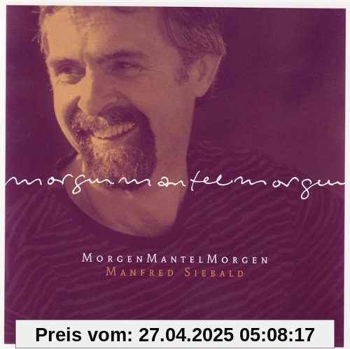 Morgenmantelmorgen von Manfred Siebald