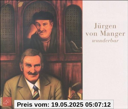 Wunderbar von Manger, Jürgen von