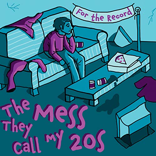 The Mess They Call My 20's von Manic Kat Records
