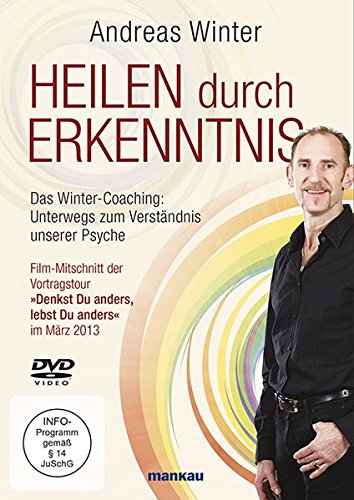 Heilen durch Erkenntnis. Das Winter-Coaching: Unterwegs zum Verständnis unserer Psyche, DVD von Mankau Verlag