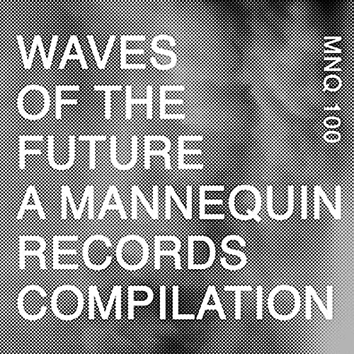 Waves Of The Future (Various Artists) [Vinyl LP] von Mannequin Records