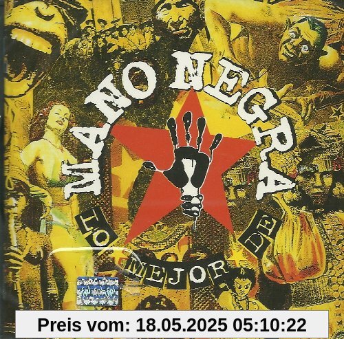 Lo Mejor de Mano Negra Lo Mejor de Mano Negra von Mano Negra