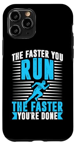 Je schneller Sie laufen, desto schneller sind Sie fertig Hülle für iPhone 11 Pro von Marathon Running And Long-Distance Foot Race