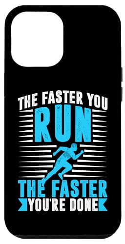 Je schneller Sie laufen, desto schneller sind Sie fertig Hülle für iPhone 12 Pro Max Je schneller Sie laufen, desto schneller sind Sie fertig Hülle für iPhone 12 Pro Max von Marathon Running And Long-Distance Foot Race