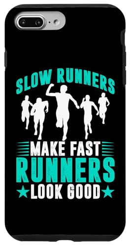 Langsame Läufer lassen schnelle Läufer gut aussehen Hülle für iPhone 7 Plus/8 Plus Langsame Läufer lassen schnelle Läufer gut aussehen Hülle für iPhone 7 Plus/8 Plus von Marathon Running And Long-Distance Foot Race