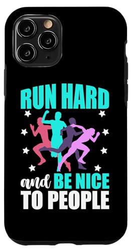 Lauf hart und sei nett zu den Leuten Hülle für iPhone 11 Pro von Marathon Running And Long-Distance Foot Race