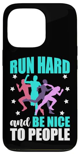 Lauf hart und sei nett zu den Leuten Hülle für iPhone 13 Pro Lauf hart und sei nett zu den Leuten Hülle für iPhone 13 Pro von Marathon Running And Long-Distance Foot Race