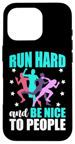 Lauf hart und sei nett zu den Leuten Hülle für iPhone 16 Pro Lauf hart und sei nett zu den Leuten Hülle für iPhone 16 Pro von Marathon Running And Long-Distance Foot Race