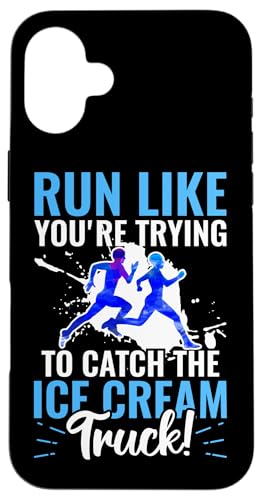 Laufen Sie wie Sie versuchen, den Eiswagen zu fangen Hülle für iPhone 16 Plus Laufen Sie wie Sie versuchen, den Eiswagen zu fangen Hülle für iPhone 16 Plus von Marathon Running And Long-Distance Foot Race