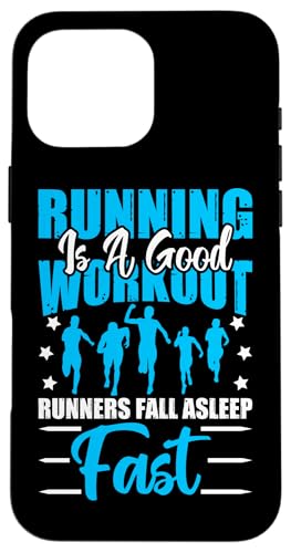 Laufen ist ein gutes Training – Läufer schlafen schnell ein Hülle für iPhone 16 Pro Max Laufen ist ein gutes Training – Läufer schlafen schnell ein Hülle für iPhone 16 Pro Max von Marathon Running And Long-Distance Foot Race