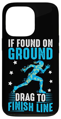 Wenn Sie auf dem Boden gefunden werden – ziehen Sie die Linie zum Abschluss Hülle für iPhone 13 Pro Wenn Sie auf dem Boden gefunden werden – ziehen Sie die Linie zum Abschluss Hülle für iPhone 13 Pro von Marathon Running And Long-Distance Foot Race