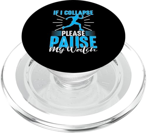 Wenn ich zusammenbricht, pausiere bitte meine Uhr PopSockets PopGrip für MagSafe von Marathon Running And Long-Distance Foot Race