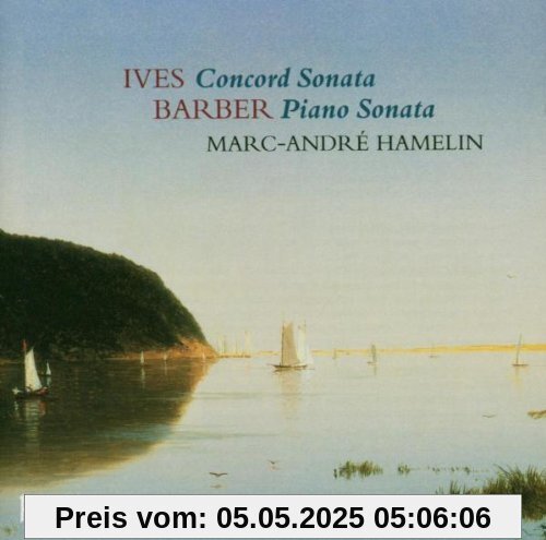 Charles Ives: Klaviersonate Nr.2 'Concord' / Samuel Barber: Klaviersonate Op.26 Charles Ives: Klaviersonate Nr.2 'Concord' / Samuel Barber: Klaviersonate Op.26 von Marc-André Hamelin