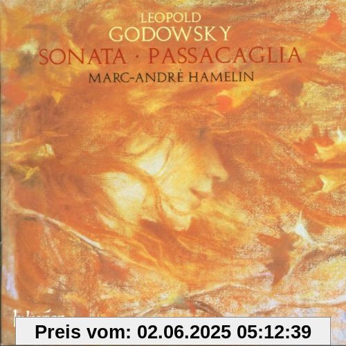 Leopold Godowsky: Sonata Passacaglia Leopold Godowsky: Sonata Passacaglia von Marc-André Hamelin