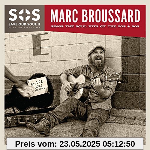S.O.S.2: Save Our Soul: Soul On A Mission S.O.S.2: Save Our Soul: Soul On A Mission von Marc Broussard