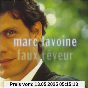 Faux Reveur Faux Reveur von Marc Lavoine