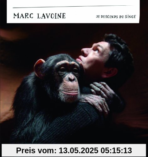 Je Descends du Singe von Marc Lavoine