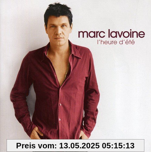 L'Heure d'Ete L'Heure d'Ete von Marc Lavoine