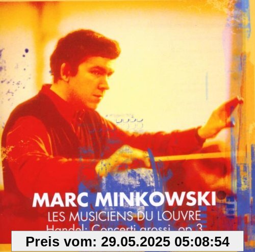 6 Concerti Grossi Op.3 von Marc Minkowski