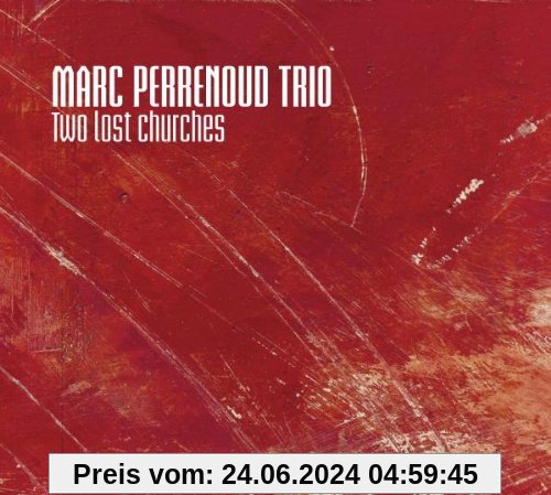 TWO LOST CHURCHES von Marc Perrenoud Trio