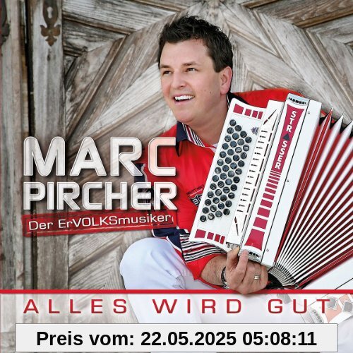 Alles wird gut von Marc Pircher