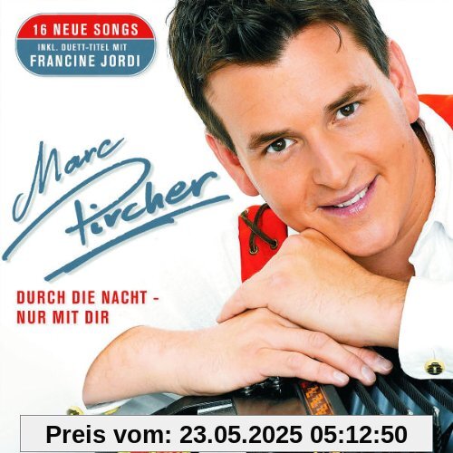 Durch die Nacht-Nur mit Dir Durch die Nacht-Nur mit Dir von Marc Pircher