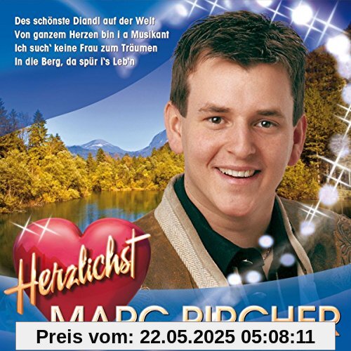 Herzlichst - im Zillertal bin i gebor'n von Marc Pircher