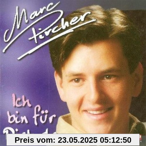Ich Bin für Dich Da Ich Bin für Dich Da von Marc Pircher