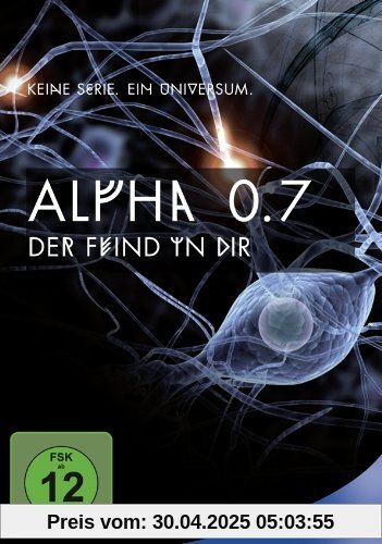 Alpha 0.7 - Der Feind in Dir Alpha 0.7 - Der Feind in Dir von Marc Rensing