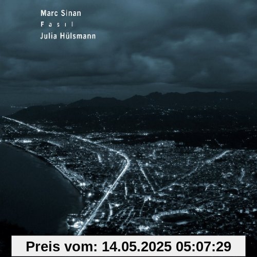 Fasil Fasil von Marc Sinan
