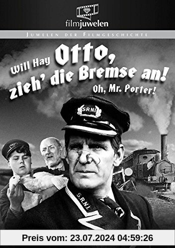 Otto zieh' die Bremse an! - Oh Mr. Porter! (Filmjuwelen) von Marcel Varnel