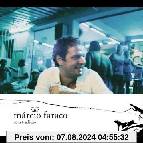 Com Tradicao von Marcio Faraco