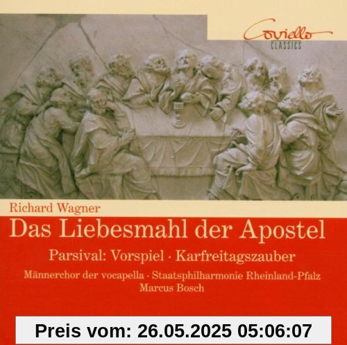 Richard Wagner: Das Liebesmahl der Apostel / Vorspiel und Karfreitagszauber aus 'Parsifal' von Marcus Bosch
