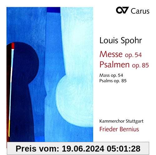 Spohr: Messe Op.54 / Psalmen Op.85 von Maria Bernius (Sopran)