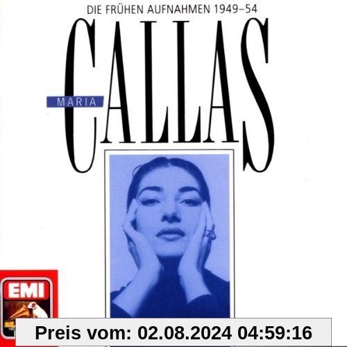Die frühen Aufnahmen (1949-1954) und 1. Recital von Maria Callas