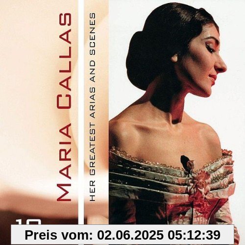 Maria Callas - Her Great Arias & Scenes Maria Callas - Her Great Arias & Scenes von Maria Callas