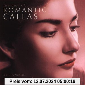 Romantic Callas von Maria Callas