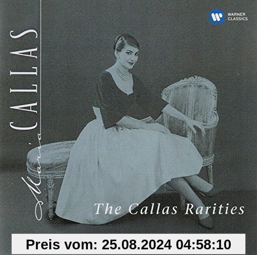 The Callas Rarities (Remastered 2014) von Maria Callas