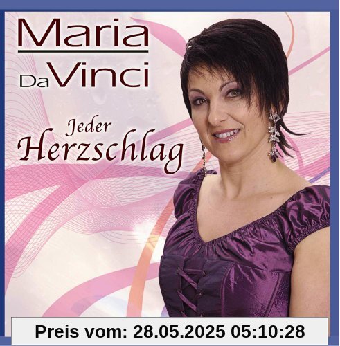 Jeder Herzschlag von Maria Da Vinci