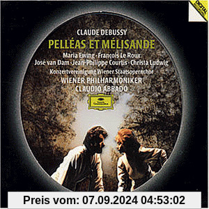 Debussy - Pelléas et Mélisande / Ewing, Le Roux, Van Dam, Ludwig, Courtis, Wiener Phil., Abbado von Maria Ewing