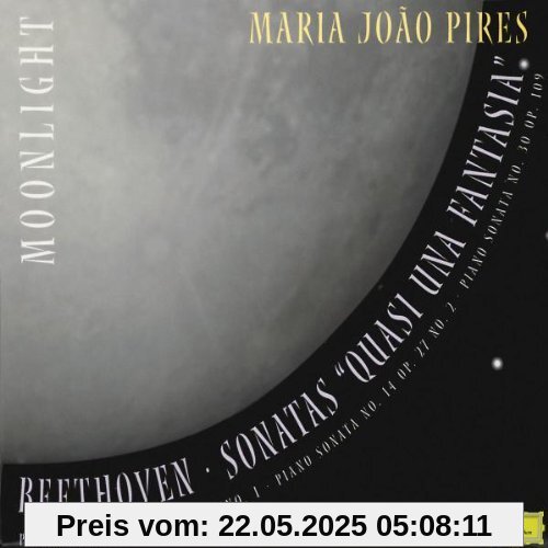 Beethoven: Moonlight - Beethoven Sonatas Quasi Uns Fantasia Beethoven: Moonlight - Beethoven Sonatas Quasi Uns Fantasia von Maria Joao Pires